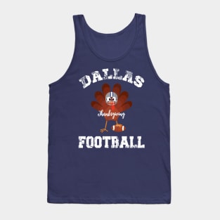 Dallas Thanksgiving Day Football Texas Distressed Turkey Tank Top